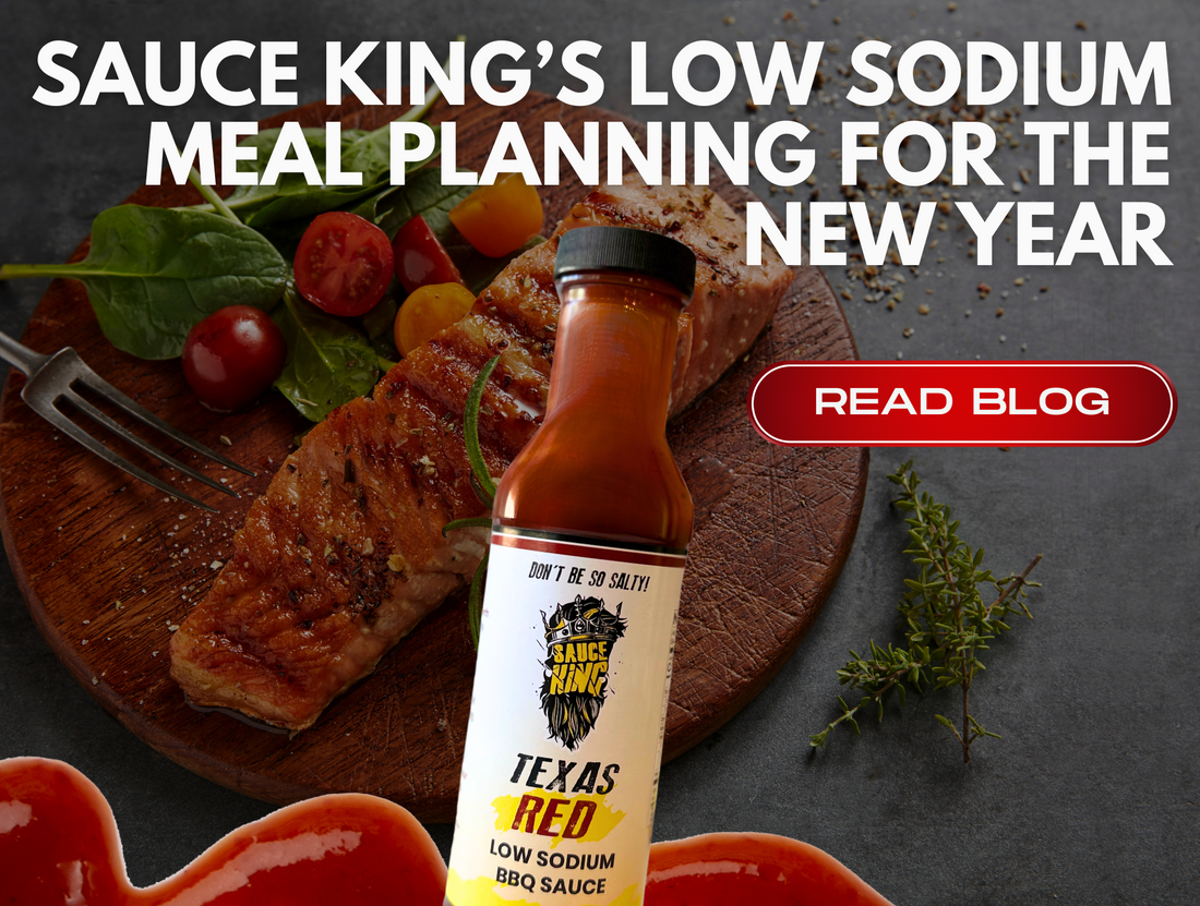 Sauce King’s Low Sodium Meal Planning for the New Year